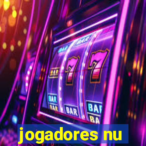 jogadores nu